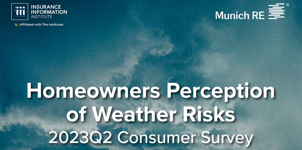 Homeowners Perception of Weather Risks 2023Q2 Consumer Survey